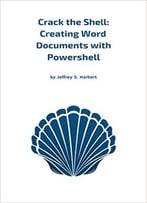Crack The Shell: Creating Word Documents With Powershell