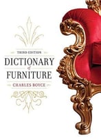 Dictionary Of Furniture, Third Edition
