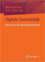 Digitale Souveränität: Vertrauen In Der Netzwerkgesellschaft
