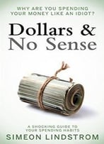 Dollars & No Sense