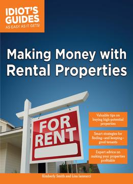 Idiot’S Guides: Making Money With Rental Properties