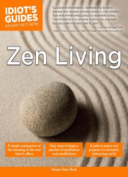 Idiot’S Guides: Zen Living