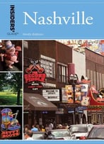 Insiders’ Guide® To Nashville, 9 Edition