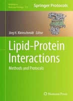 Lipid-Protein Interactions: Methods And Protocols (Methods In Molecular Biology)