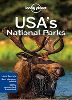 Lonely Planet Usa’S National Parks (Travel Guide)