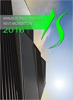 Manual Teórico-Práctico Revit Architecture 2016