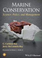 Marine Conservation: Science, Policy, And Management