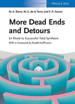 More Dead Ends And Detours: En Route To Successful Total Synthesis