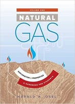 Natural Gas: Exploration & Properties: A Handbook For Students