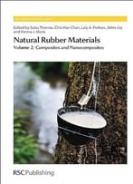 Natural Rubber Materials: Volume 2: Composites And Nanocomposites