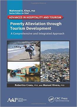 Poverty Alleviation Through Tourism Development: A Comprehensive And Integrated Approach