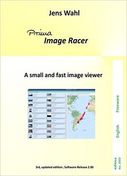 Prima Image Racer: A Small And Fast Image Viewer