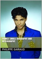 Prince Small Biography And Discography