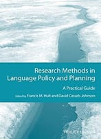 Research Methods In Language Policy And Planning: A Practical Guide
