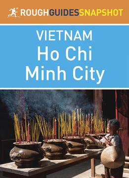Rough Guides Snapshot Vietnam: Ho Chi Minh City