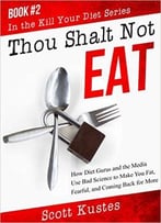 Scott Kustes – Thou Shalt Not Eat
