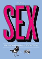 Sex: An Uncensored Introduction