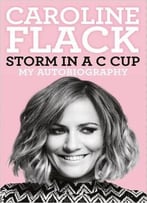 Storm In A C Cup: My Autobiography