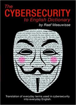 The Cybersecurity To English Dictionary