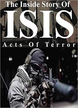 The Inside Story Of Isis