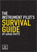 The Instrument Pilot’S Survival Guide