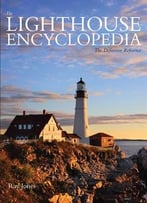 The Lighthouse Encyclopedia: The Definitive Reference, 2nd Edition
