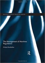 The Management Of Maritime Regulations
