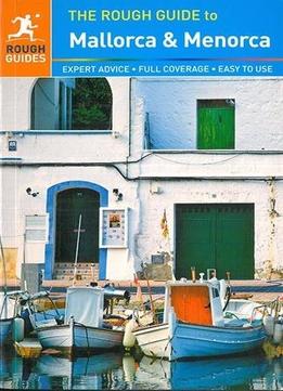 The Rough Guide To Mallorca & Menorca, 7Th Edition