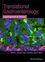 Translational Research And Discovery In Gastroenterology: Organogenesis To Disease