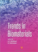 Trends In Biomaterials