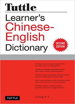 Tuttle Learner’S Chinese-English Dictionary: Revised Second Edition