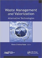 Waste Management And Valorization: Alternative Technologies
