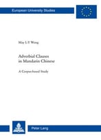 Adverbial Clauses In Mandarin Chinese: A Corpus-Based Study