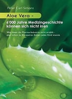 Aloe Vera – 6’000 Jahre Medizingeschichte Können Sich Nicht Irren