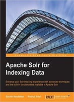 Apache Solr For Indexing Data