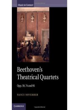 Beethoven’S Theatrical Quartets