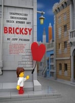 Bricksy – Unauthorized Underground Brick Street Art