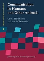 Communication In Humans And Other Animals