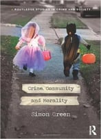 Crime, Community And Morality