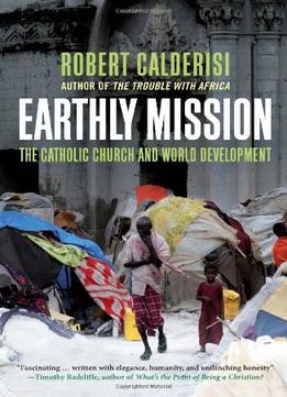 Earthly Mission: The Catholic Church And World Development