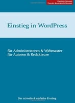 Einstieg In Wordpress 3.5: Der Schnelle & Einfache Einstieg