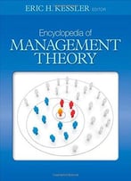 Encyclopedia Of Management Theory