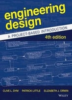 Engineering Design: A Project-Based Introduction (4th Edition)