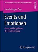 Events Und Emotionen: Stand Und Perspektiven Der Eventforschung