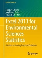 Excel 2013 For Environmental Sciences Statistics: A Guide To Solving Practical Problems
