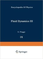 Fluid Dynamics / Strömungsmechanik (English, French And German Edition)