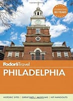Fodor’S Philadelphia (Travel Guide)
