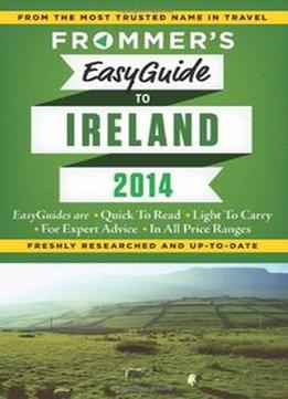 Frommer’S Easyguide To Ireland 2014