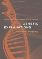 Genetic Explanations: Sense And Nonsense