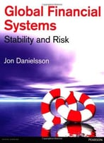 Global Financial Systems: Stability And Risk